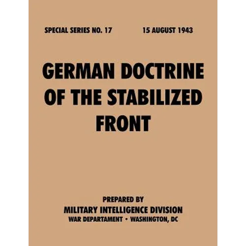 German Doctrine of the Stabilized Front (Special Series, no. 17) - Paperback