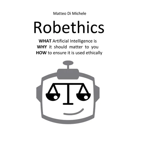 Robethics: Ethical implications, risks, and opportunities of the rise of intelligent machines - Paperback