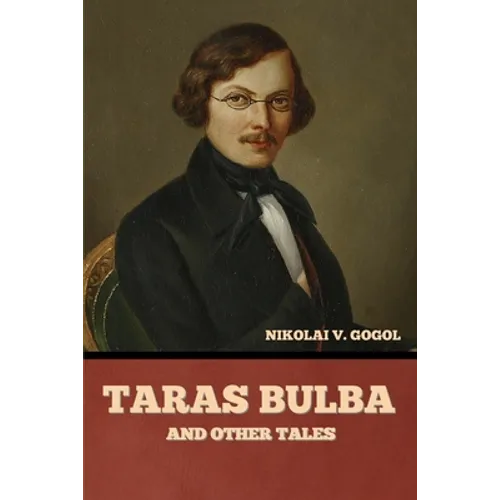 Taras Bulba, and Other Tales - Paperback