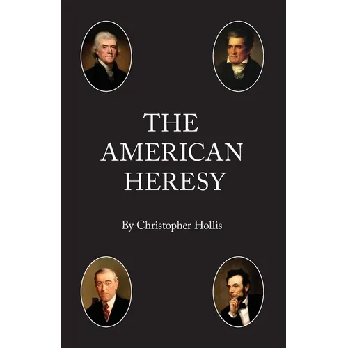 The American Heresy - Paperback