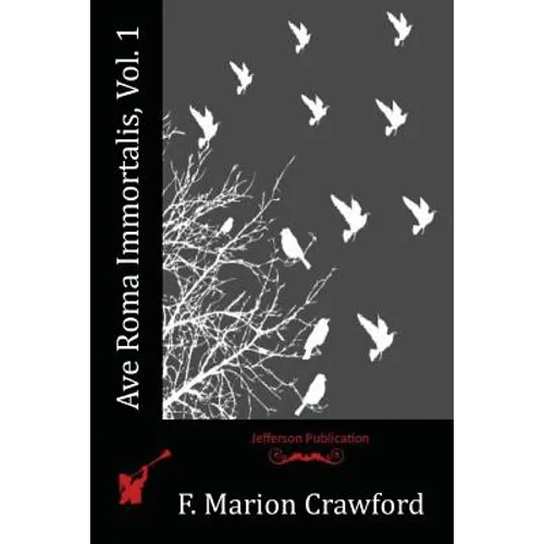 Ave Roma Immortalis, Vol. 1 - Paperback