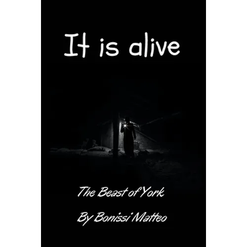 It is alive: The Beast of York - Paperback