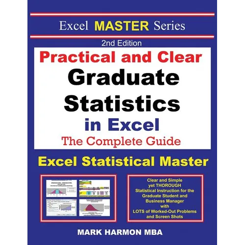 Practical and Clear Graduate Statistics in Excel - The Excel Statistical Master - Paperback