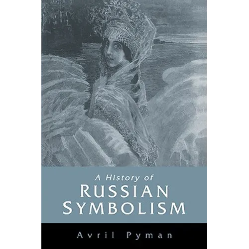 A History of Russian Symbolism - Paperback