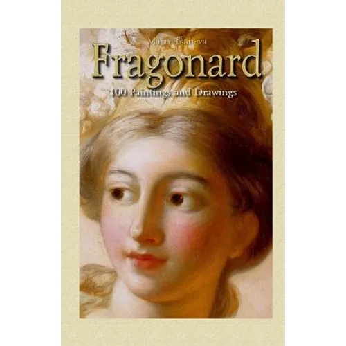 Fragonard: 100 Paintings and Drawings - Paperback