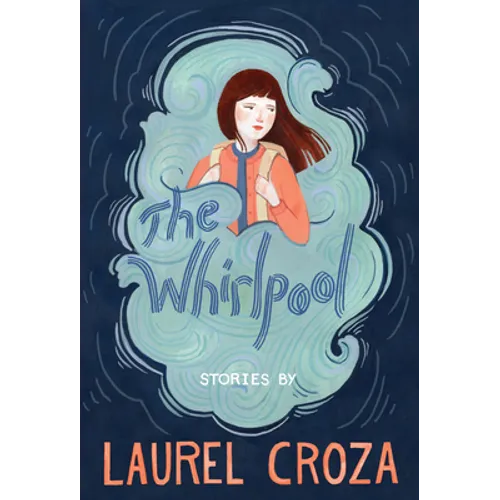 The Whirlpool: Stories - Hardcover