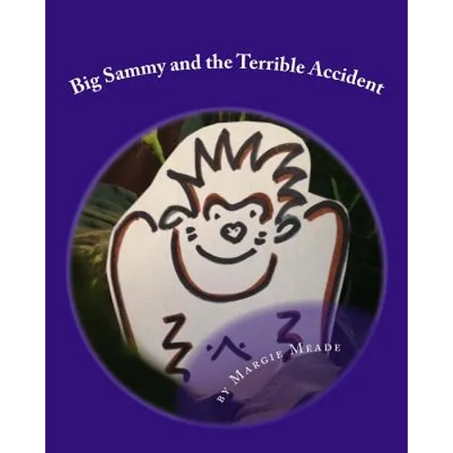 Big Sammy and the Terrible Accident: a gorilla book for children - Paperback