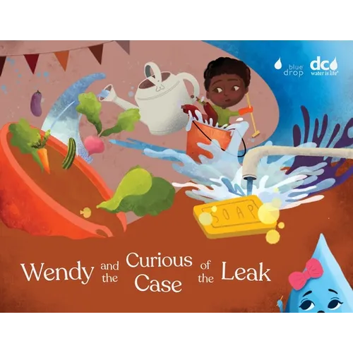 Wendy and the Curious Case of the Leak - Paperback