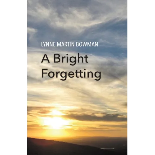 A Bright Forgetting - Paperback