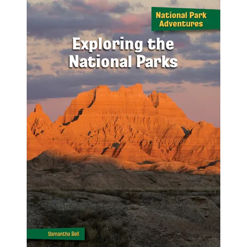 Exploring the National Parks - Library Binding