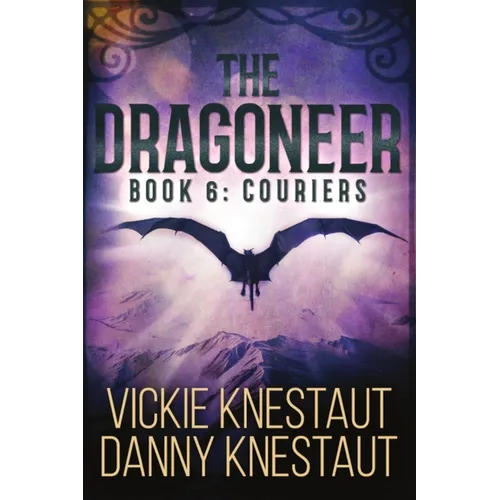 The Dragoneer: Book 6: Couriers - Paperback
