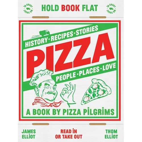 Pizza: History, Recipes, Stories, People, Places, Love - Hardcover