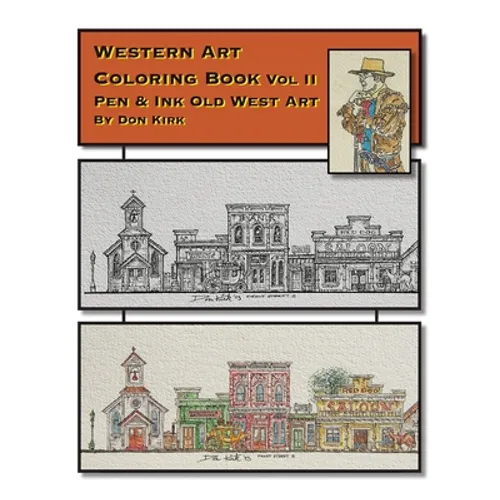 Western Art Coloring Book: Pen & Ink Old West Art (Vol II) - Paperback