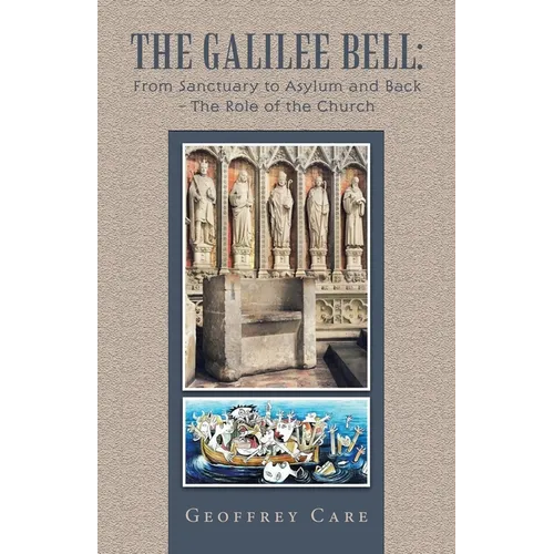 The Galilee Bell: from Sanctuary to Asylum and Back - the Role of the Church - Paperback