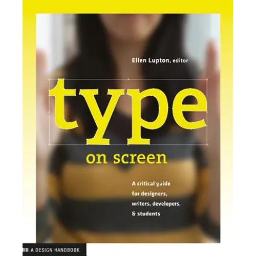 Type on Screen: New Typographic Systems - Paperback