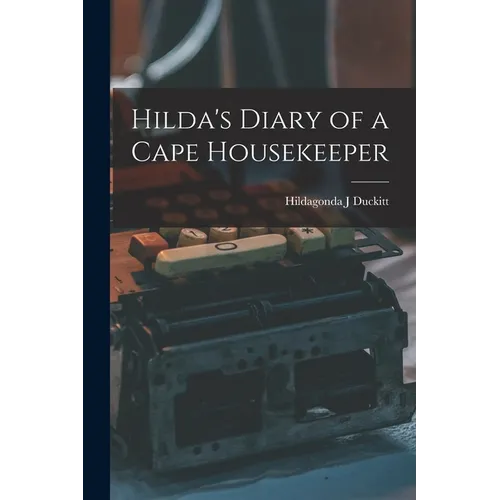Hilda's Diary of a Cape Housekeeper - Paperback