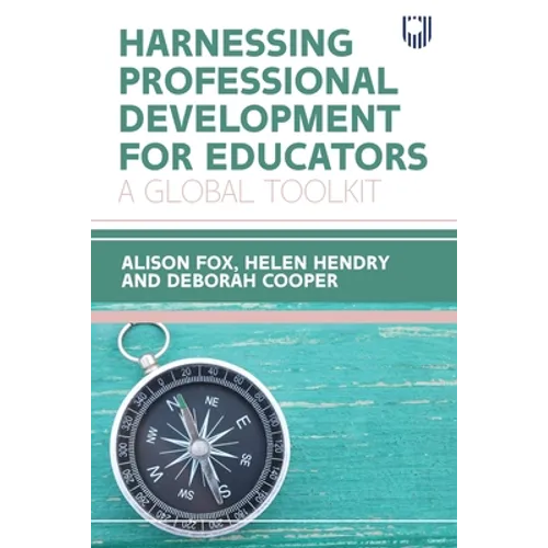 Harnessing Professional Development for Educators: A Global Toolkit - Paperback