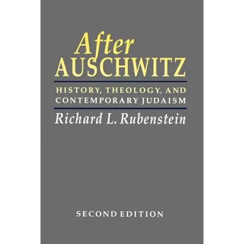 After Auschwitz: History, Theology, and Contemporary Judaism - Paperback