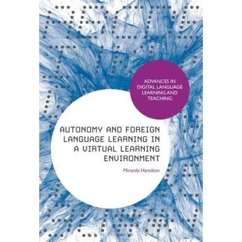 Autonomy and Foreign Language Learning in a Virtual Learning Environment - Paperback