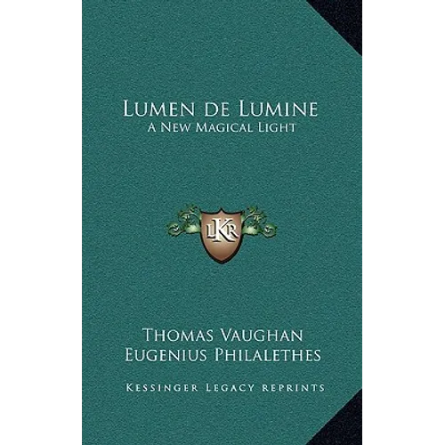 Lumen de Lumine: A New Magical Light - Hardcover