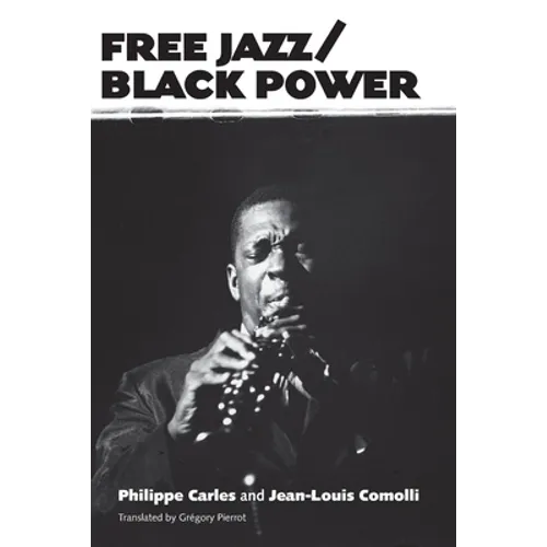 Free Jazz/Black Power - Paperback