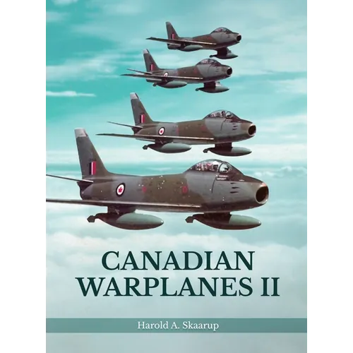Canadian Warplanes II - Hardcover