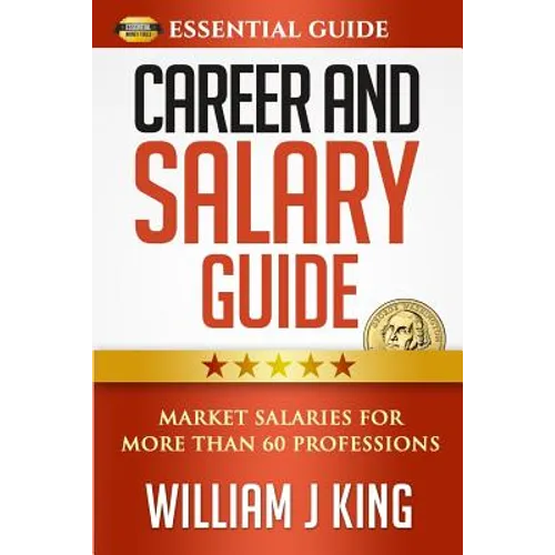 Career and Salary Guide: Market Salaries for Over 60 Professions - Paperback