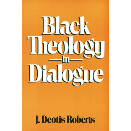 Black Theology in Dialogue - Paperback