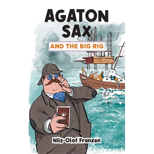 Agaton Sax and the Big Rig - Paperback