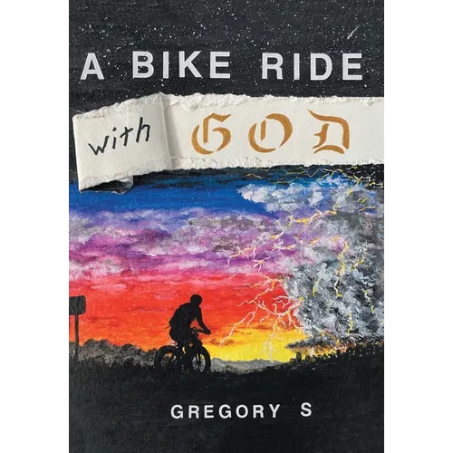 A Bike Ride with God - Hardcover