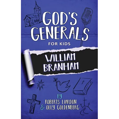 God's Generals for Kids - Volume 10: William Branham - Paperback