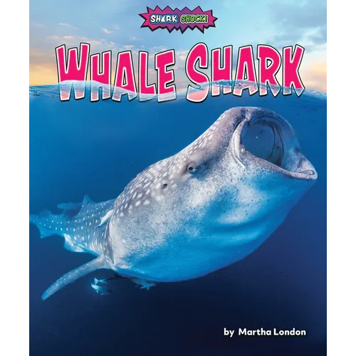 Whale Shark - Library Binding