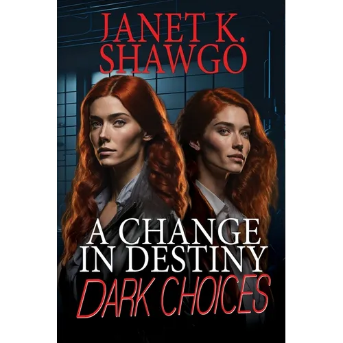 A Change in Destiny: Dark Choices - Paperback