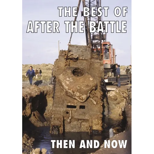 The Best of After the Battle: Then and Now - Hardcover