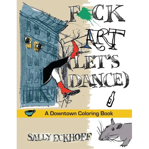 F*ck Art: A Downtown Coloring Book - Paperback