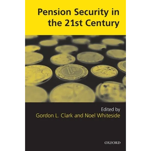 Pension Security in the 21st Century: Redrawing the Public-Private Debate - Paperback