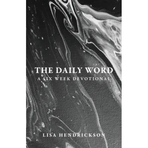 The Daily Word: A Six Week Devotional - Paperback