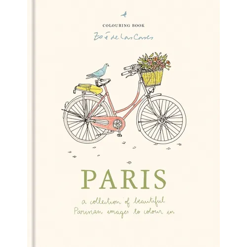 Zoé de Las Cases Paris Colouring Book: A Collection of Beautiful Parisian Images to Colour in - Hardcover