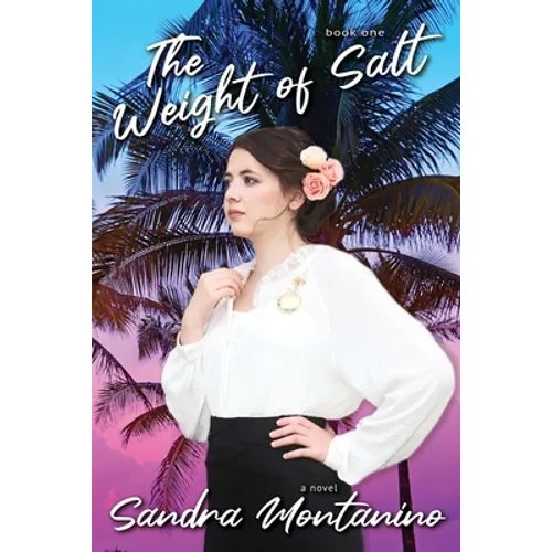 The Weight of Salt: A Gripping Story of Love and Courage. - Paperback