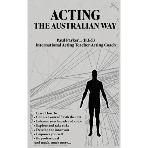 Acting The Australian Way - Hardcover
