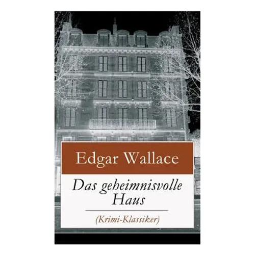Das geheimnisvolle Haus (Krimi-Klassiker): Ein packender Horror-Krimi - Paperback