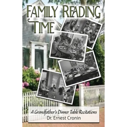 Family Reading Time: A Grandfather's Dinner Table Recitations - Paperback