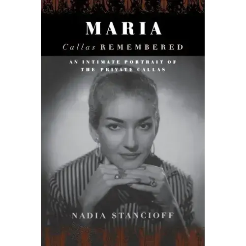 Maria Callas Remembered - Paperback