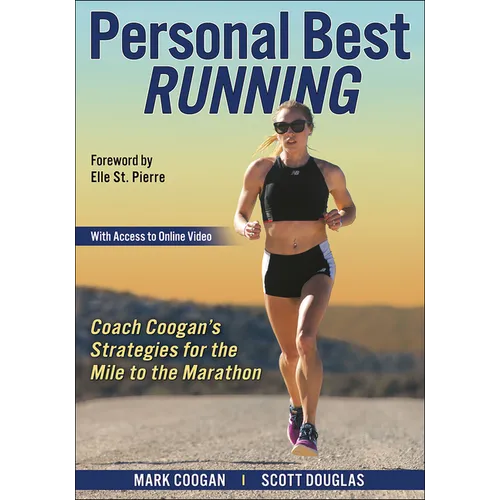 Personal Best Running: Coach Coogan's Strategies for the Mile to the Marathon - Paperback