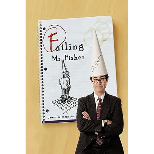 Failing Mr. Fisher - Hardcover