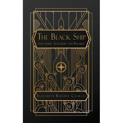The Black Ship: with Other Allegories and Parables - Paperback