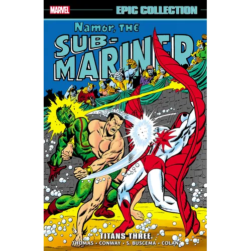 Namor the Sub-Mariner Epic Collection: Titans Three - Paperback