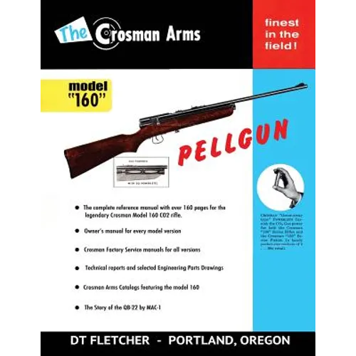The Crosman Arms Model "160" Pellgun - Paperback