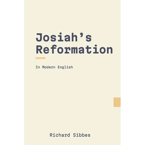 Josiah's Reformation: In Modern English - Paperback