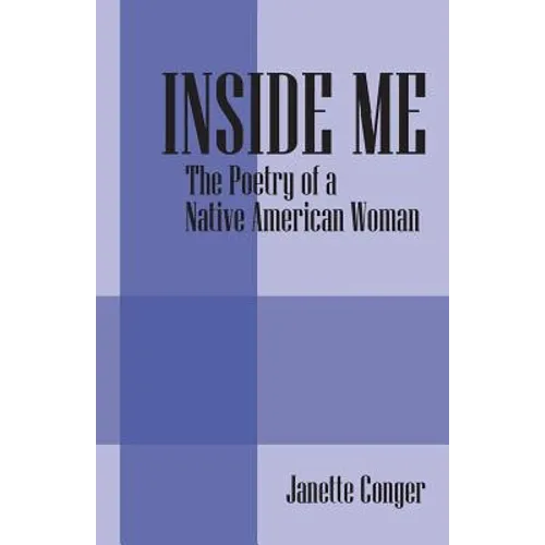 Inside Me: The Poetry of a Native American Woman - Paperback